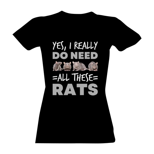 Yes I need all these rats